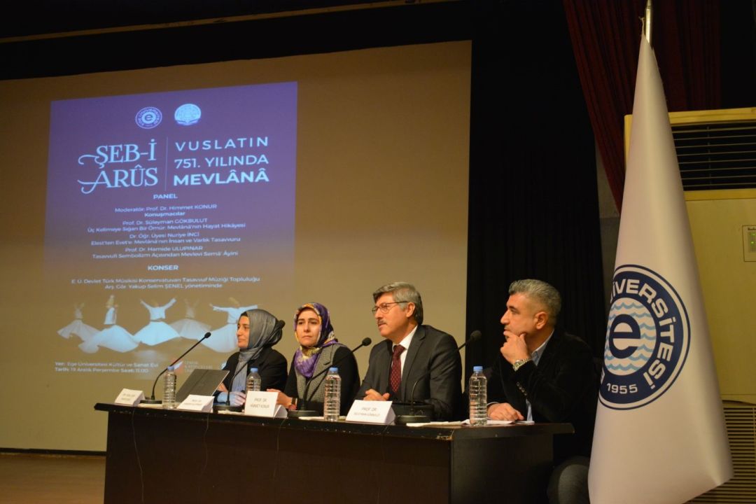 Mevlana Celaleddin-i Rumi vefatının 751’inci Yılında Ege Üniversitesinde anıldı