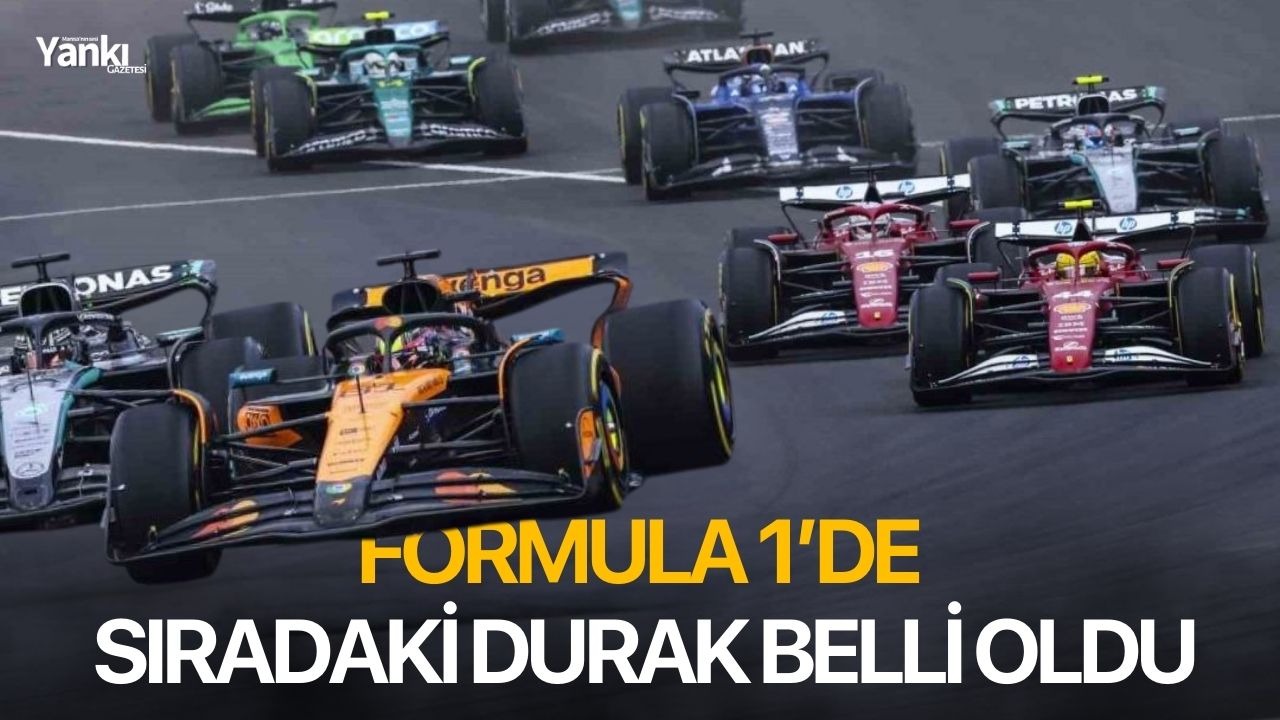 Formula 1’de sıradaki durak belli oldu
