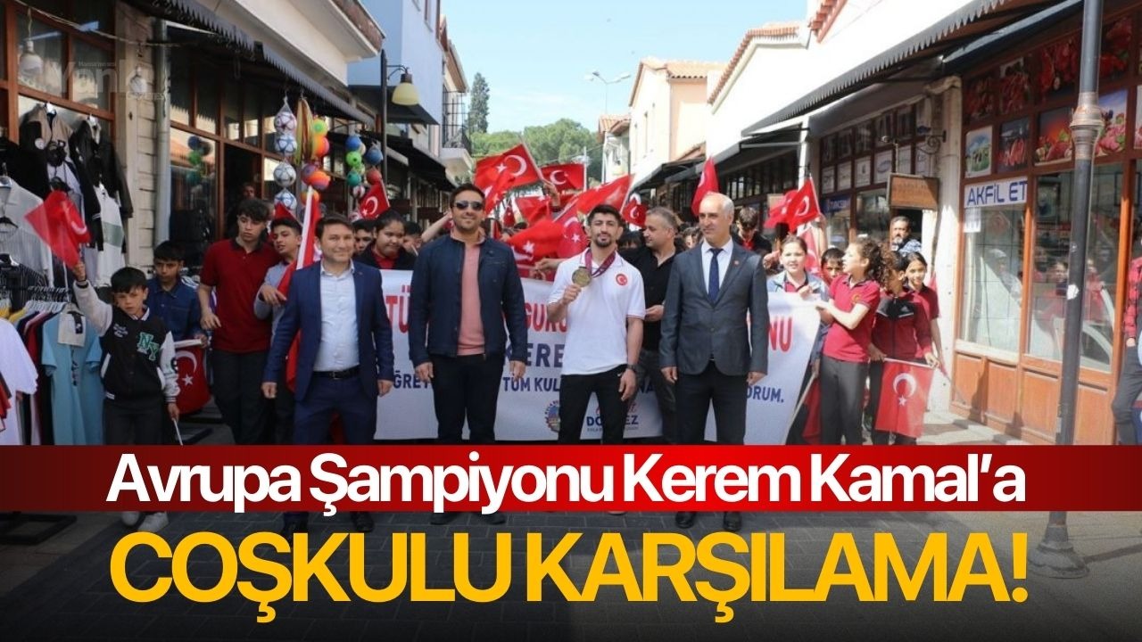 Avrupa Şampiyonu Kerem Kamal’a coşkulu karşılama!