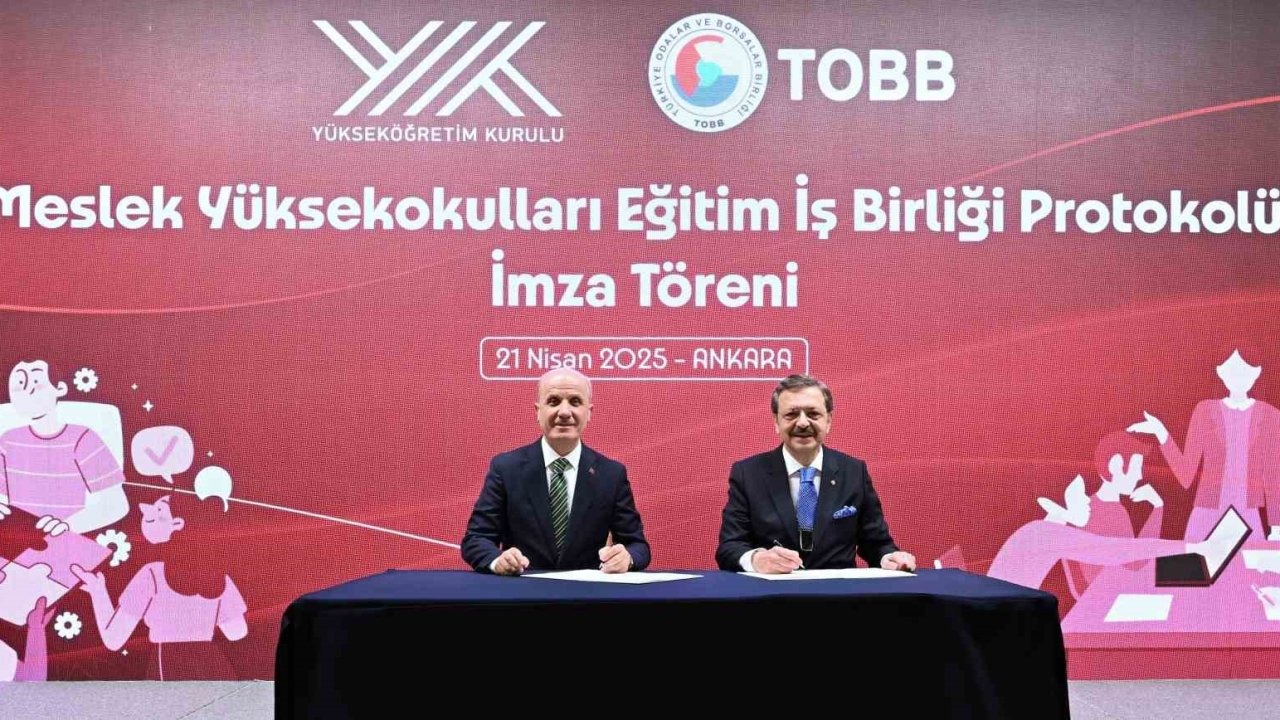 Mesleki eğitimi güçlendirmek için TOBB ve YÖK’ten iş birliği
