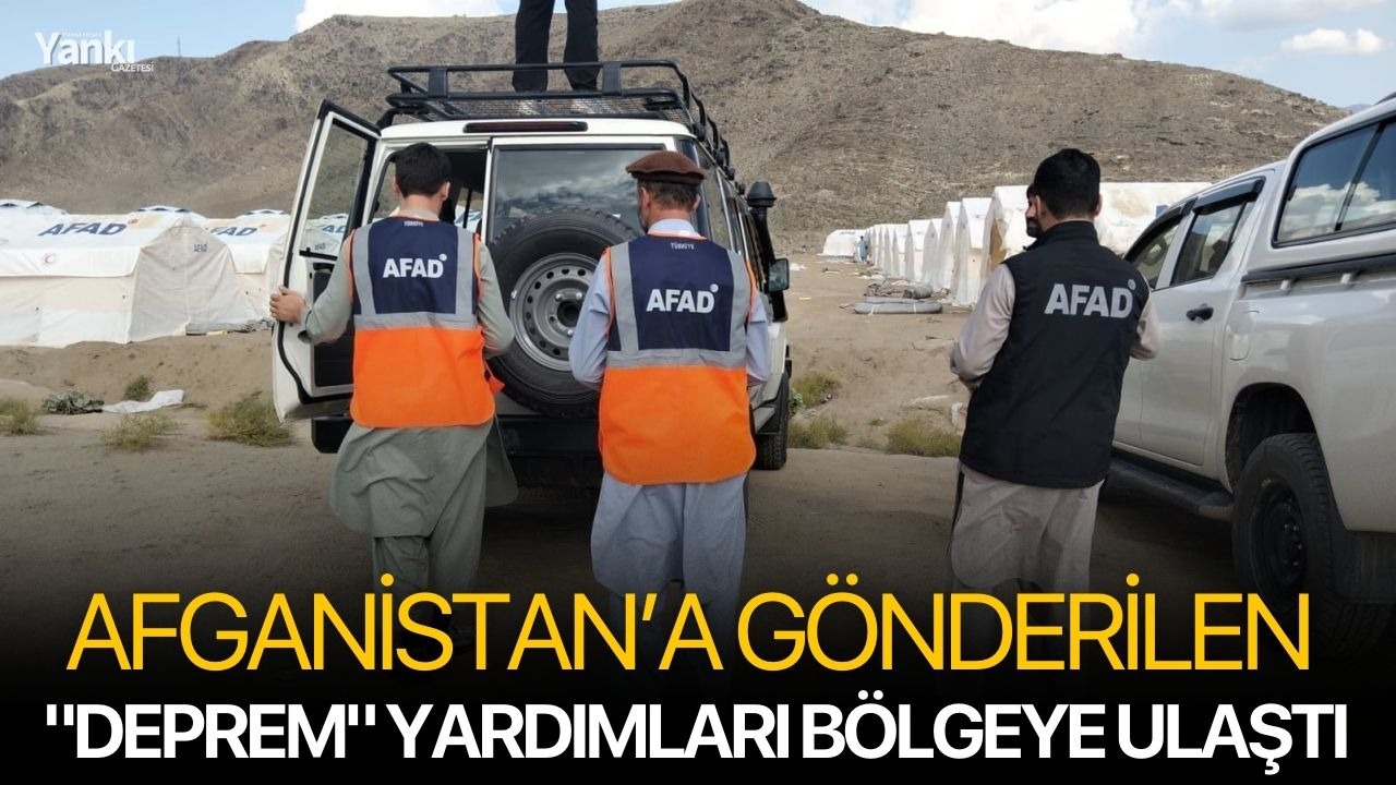 Afganistan’a gönderilen "deprem" yardımları bölgeye ulaştı
