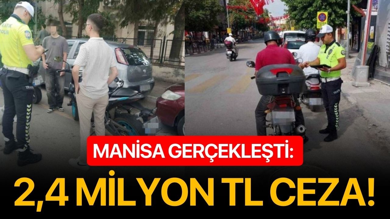 Manisa'da kask ve kaldırım denetimi! 2 Milyon 428 Bin Lira ceza!