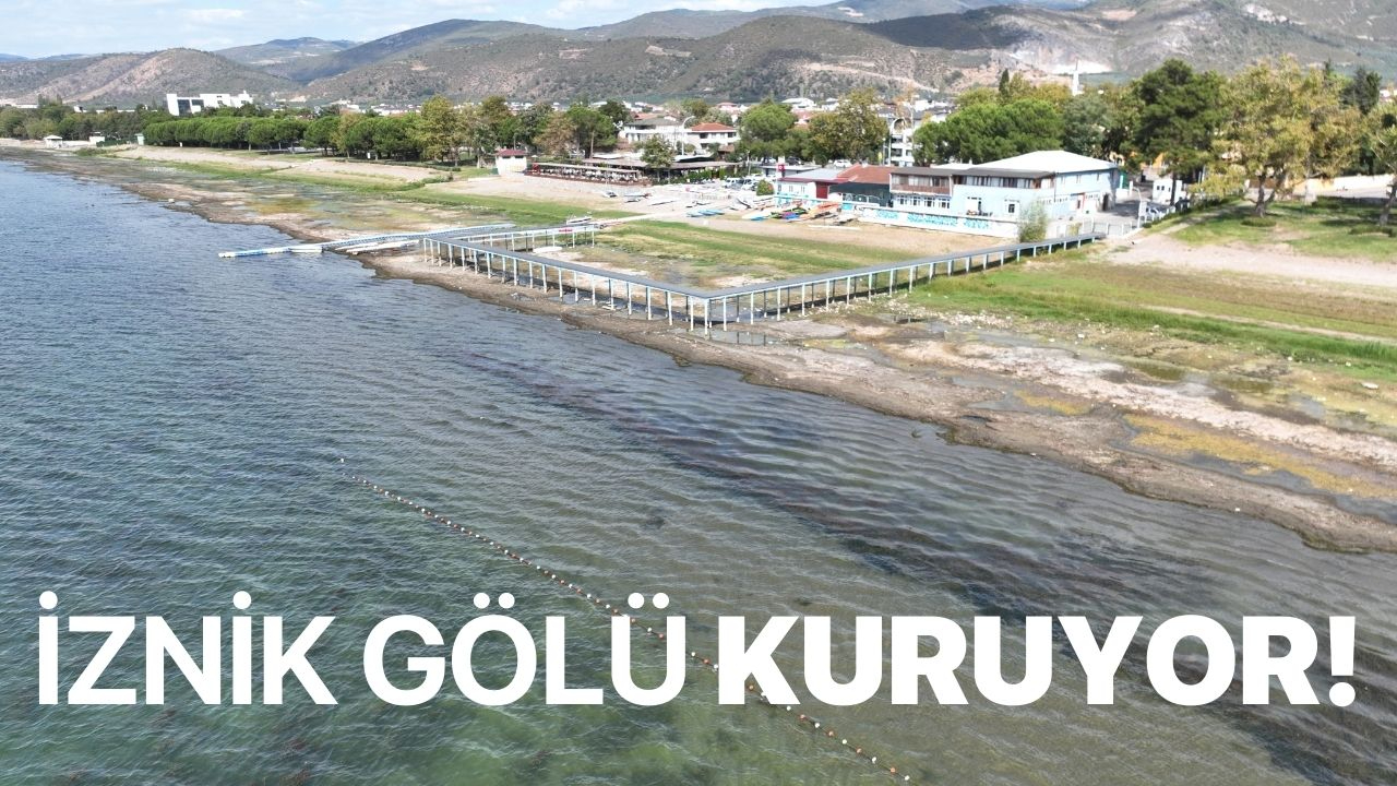 İznik Gölü kuruyor