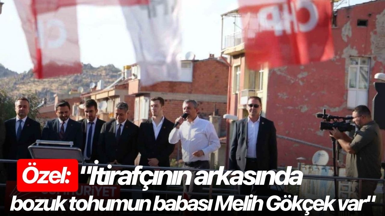 Özel: "İtirafçının arkasında bozuk tohumun babası Melih Gökçek var"
