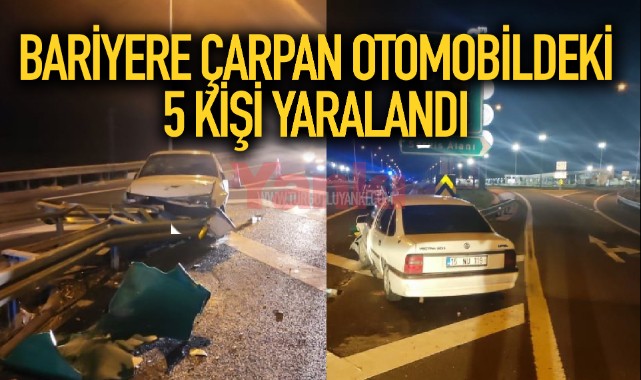 Bariyere çarpan otomobildeki 5 kişi yaralandı