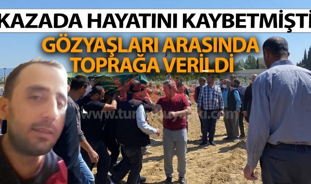 Kazada hayatını kaybeden Kamuran Alan son yolculuğuna uğurlandı