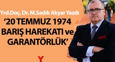 '20 TEMMUZ 1974 BARIŞ HAREKATI ve GARANTÖRLÜK'