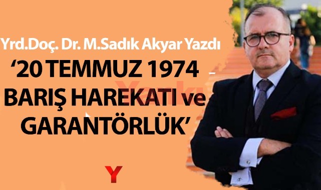 '20 TEMMUZ 1974 BARIŞ HAREKATI ve GARANTÖRLÜK'