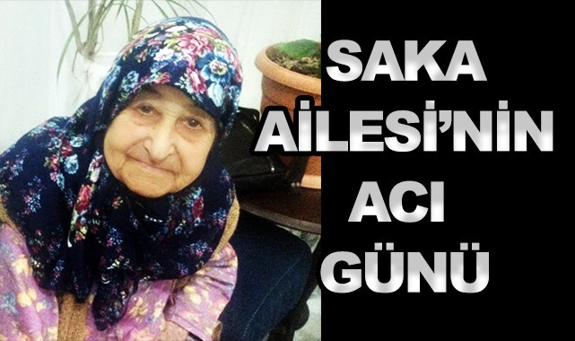 Saka Ailesi'nin acı günü