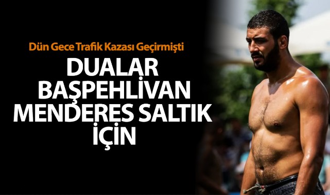 Dualar Başpehlivan Saltık İçin