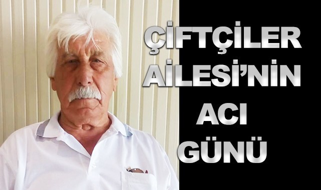 Çiftçiler Ailesi'nin Acı Günü