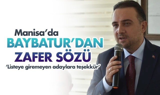 AK Parti’li Baybatur’dan zafer sözü