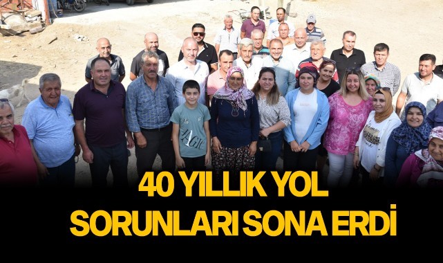 40 yıllık yol sorunları sona erdi