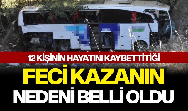 Feci kazanın nedeni belli oldu