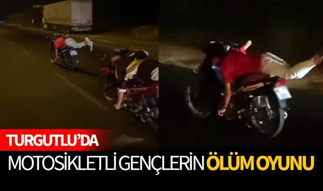 Turgutlu'da gençlerin motosikletle ölümle dansı! Kim dur diyecek?