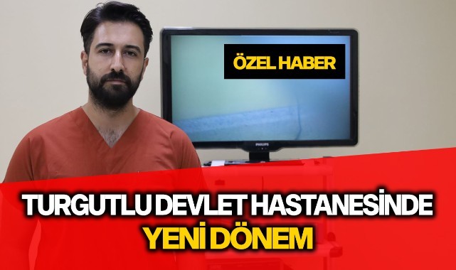 Turgutlu Devlet Hastanesinde yeni dönem