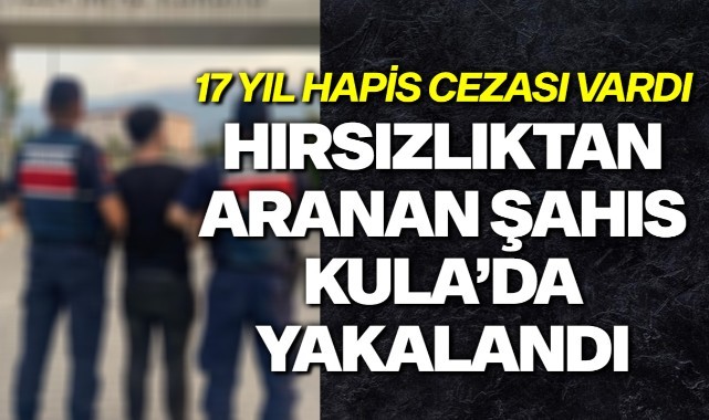 Hırsızlıktan aranan şahıs Kula'da yakalandı