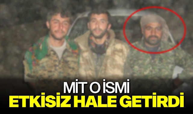 MİT o ismi etkisiz hale getirdi