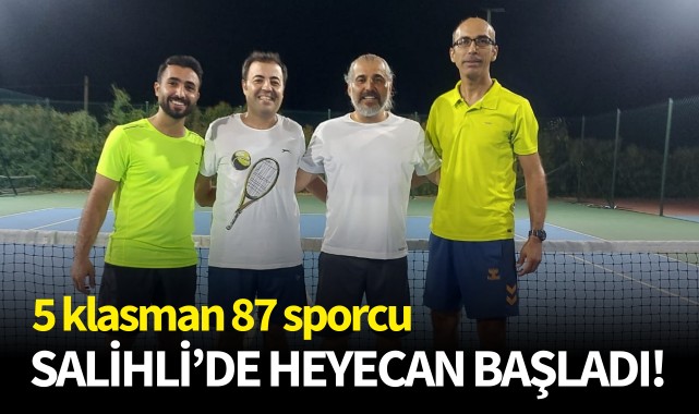 Salihli'de heyecan başladı!