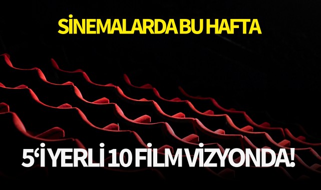 Sinemalarda bu hafta