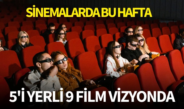 Sinemalarda bu hafta