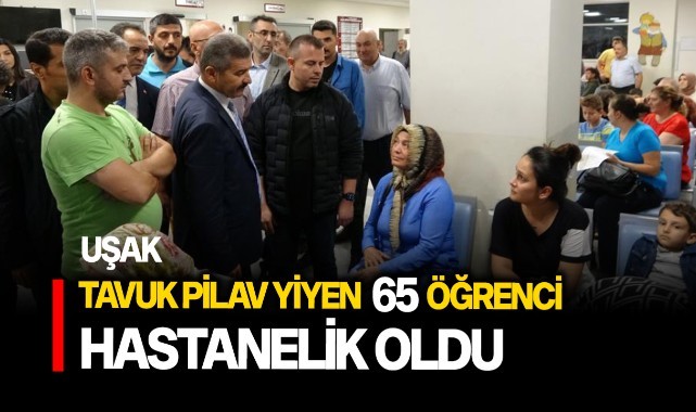 Tavuk döner ve pilav yiyen 65 öğrenci hastanelik oldu