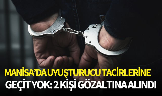 Uyuşturucu tacirlerine geçit yok: 2 gözaltı