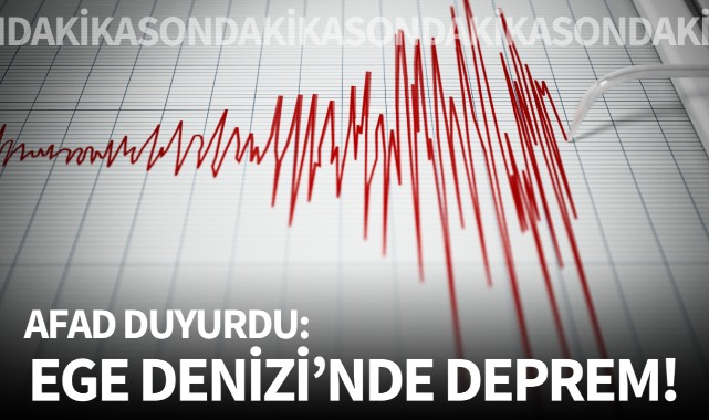 AFAD duyurdu: Ege Denizi'nde deprem
