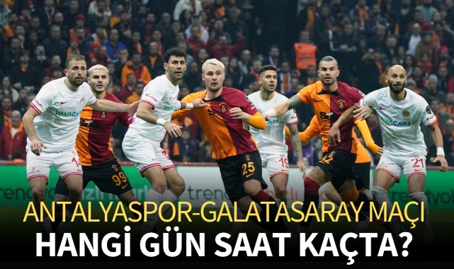 Antalyaspor-Galatasaray maçı hangi gün saat kaçta?
