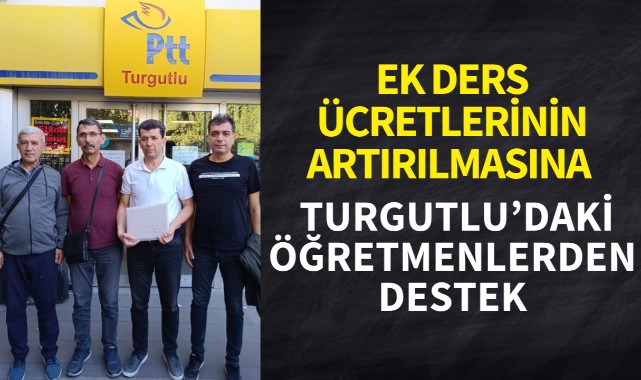 Ek ders ücretlerinin arttırılmasına Turgutlu'daki öğretmenlerden destek