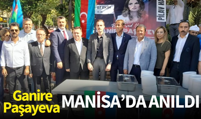 Ganire Paşayeva Manisa'da Anıldı