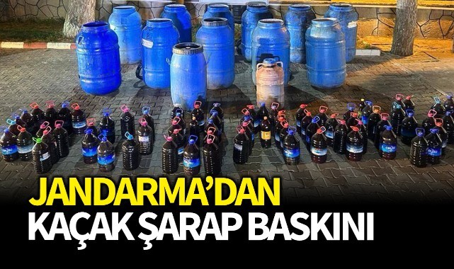 Jandarma'dan kaçak şarap baskını