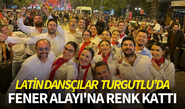 Latin dansçılar Fener Alayı'na renk kattı