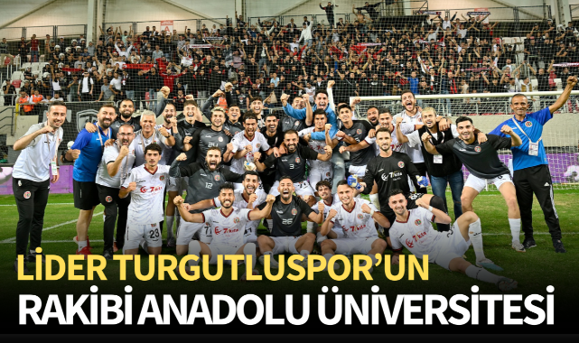 Lider Turgutluspor'un rakibi Anadolu Üniversitesi!