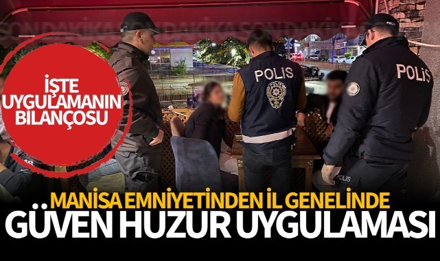Manisa'da Güven Huzur Uygulaması