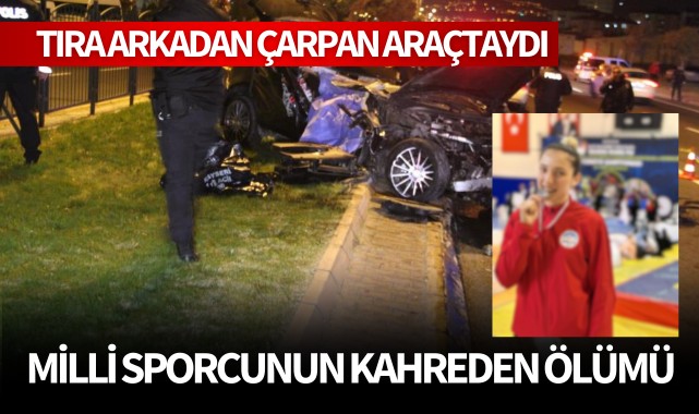 Milli sporcunun kahreden ölümü