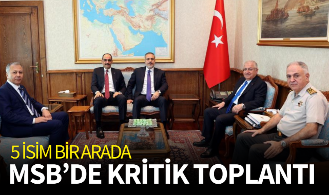 MSB'de kritik güvenlik toplantısı