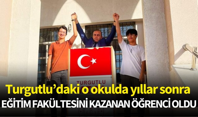 O okulda yıllar sonra eğitim fakültesini kazanan öğrenci oldu