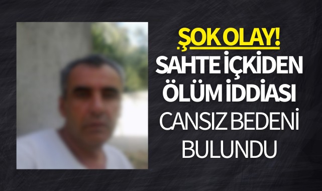 Şok olay! Sahte içkiden ölüm iddiası