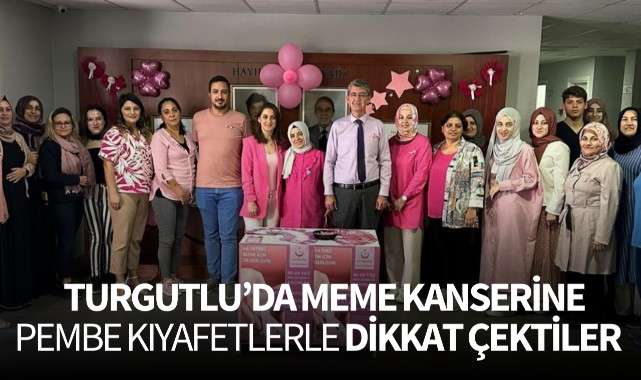Turgutlu'da meme kanserine pembe kıyafetlerle dikkat çektiler