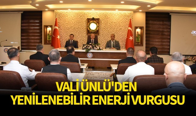 Vali Ünlü'den yenilenebilir enerji vurgusu