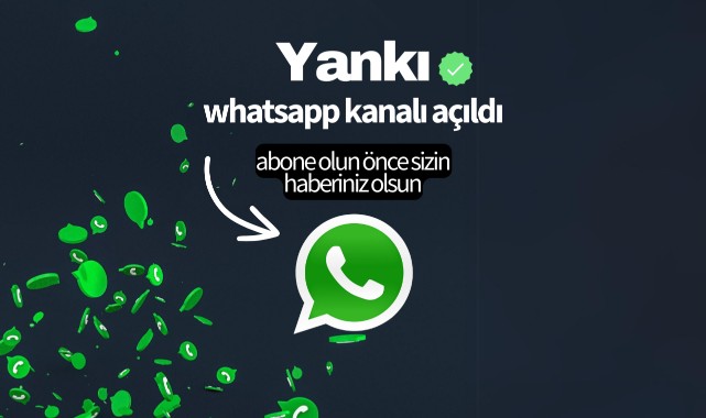 Yankı WhatsApp Kanalı Açıldı
