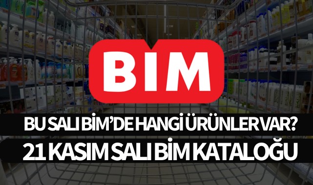 Bu salı BİM'de hangi ürünler var? 21 Kasım Salı Bim Kataloğu