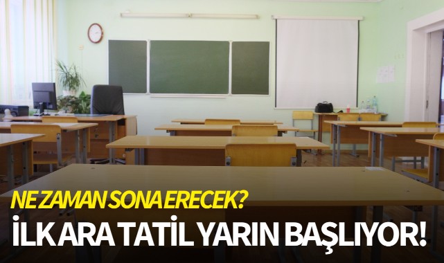 İlk ara tatil yarın başlıyor!