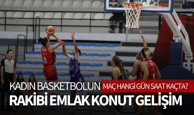 Kadın Basketbolun Rakibi Emlak Konut Gelişim