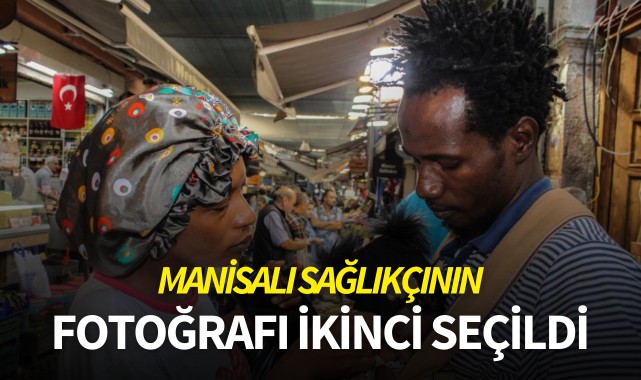 Manisalı sağlıkçının fotoğrafı ikinci seçildi