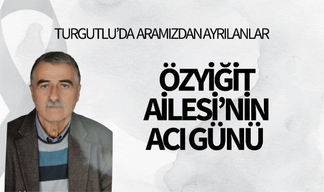 Özyiğit Ailesi'nin Acı Günü