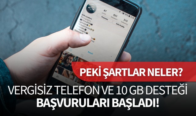 Vergisiz telefon ve 10 GB desteği başvuruları başladı