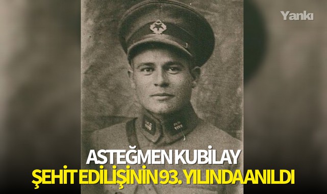 Asteğmen Kubilay şehit edilişinin 93. yılında anıldı