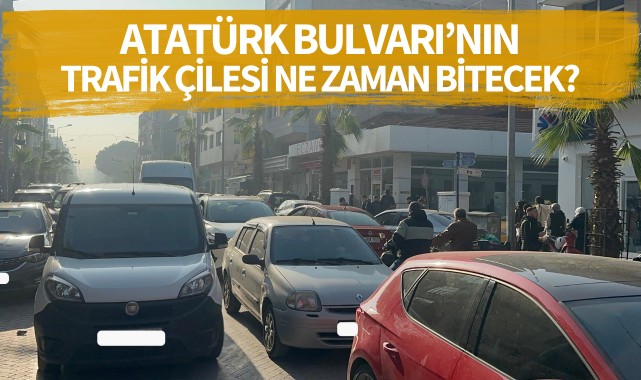 Atatürk Bulvarı'nın trafik çilesi ne zaman bitecek?